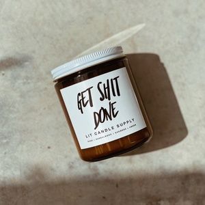 Lit Candle Supply "Get Shit Done" Soy Candle 8 oz.